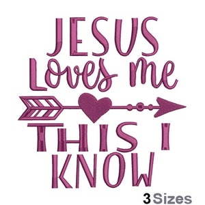 Jesus Loves Me This I Know - Machine Embroidery Design - 3 Sizes, Christian Hymn Embroidery Pattern, Religious Quote Embroidery Design