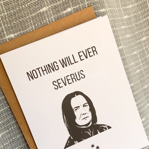 DIGITALE KAART - Nothing Will Ever Severus - Wizard digitale kaart, kaart thuis afdrukken