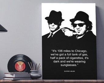 The Blues Brothers Movie Poster, Elwood Blues Quote Wall Art