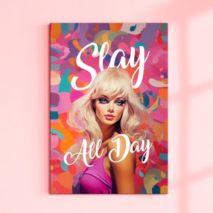 Slay All Day Canvas wall art, Home Wall Decor