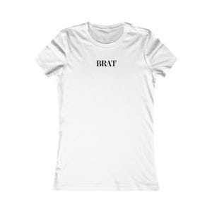 Brat Feminist Girl Power Strong Woman Women&#39;s Favorite Shirt
