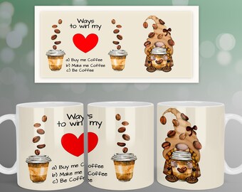 Coffee Gnome Quote The Way to my Heart - Mug Sublimation Design for Mugs, Digital Mug Wrap Template, Coffee Mug PNG, Mug Press Template