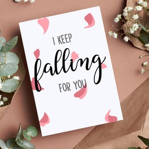 I Keep Falling for You, Blanko Grußkarte, digitaler Download, Liebeskarte, His Her Boyfriend Girlfriend Husband Wife