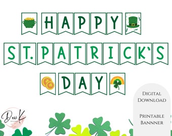 Happy St. Patrick's Day Printable Banner, Bunting Banner, St. Patty's Day Party Decorations, Home, Office, School Decor Instant Download