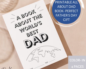 World's Best Dad,All About Dad Printable Book for Birthday Father's Day, Perfect Father's Day Birthday Gift from Kids & Keepsake, Color-in