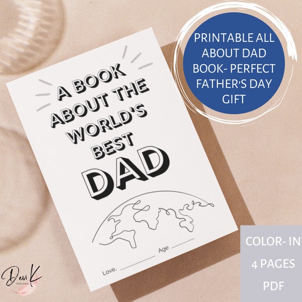 World's Best Dad,All About Dad Printable Book for Father's Day, Printable Gift from Kids,Perfect Father's Day Activity & Keepsake, Color-in