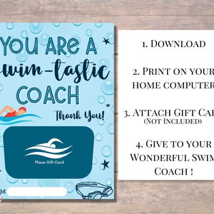 May include: A light blue gift card holder with the text "YOU ARE A Swim-tastic COACH Thank You!". It features a swimmer graphic and a space for a gift card. Instructions on how to use the card are on the right.