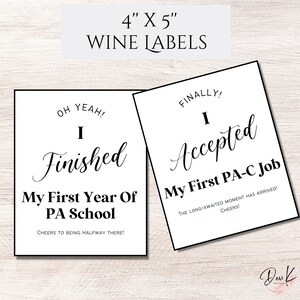 Puede incluir: Dos etiquetas de botella de vino imprimibles de 10,16 x 12,7 cm. La primera etiqueta dice "&iexcl;Oh s&iacute;! &iexcl;Termin&eacute; mi primer a&ntilde;o de la escuela de PA! &iexcl;Salud por estar a mitad de camino!" La segunda etiqueta dice "&iexcl;Finalmente! &iexcl;Acept&eacute; mi primer trabajo de PA-C! &iexcl;El momento tan esperado ha llegado! &iexcl;Salud!"