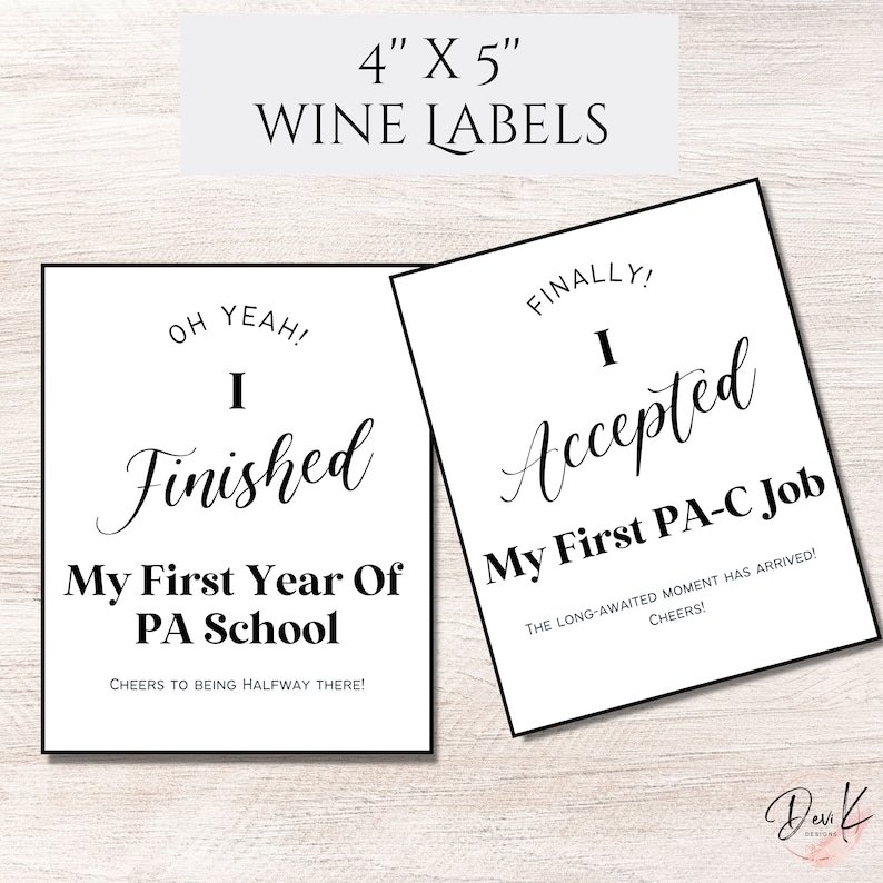 Puede incluir: Dos etiquetas de botella de vino imprimibles de 10,16 x 12,7 cm. La primera etiqueta dice "&iexcl;Oh s&iacute;! &iexcl;Termin&eacute; mi primer a&ntilde;o de la escuela de PA! &iexcl;Salud por estar a mitad de camino!" La segunda etiqueta dice "&iexcl;Finalmente! &iexcl;Acept&eacute; mi primer trabajo de PA-C! &iexcl;El momento tan esperado ha llegado! &iexcl;Salud!"