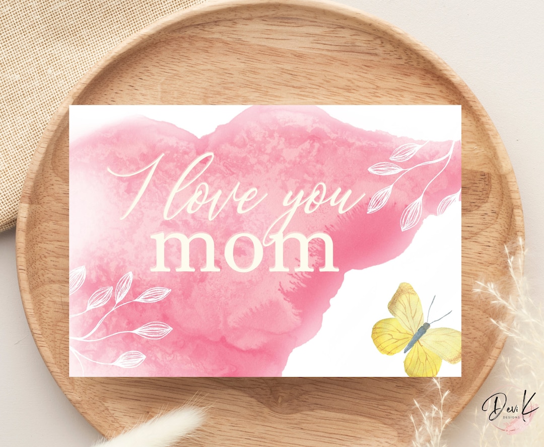 I Love You Mom Printable Card Mother #39 s Day Gift Birthday Gift for Mom