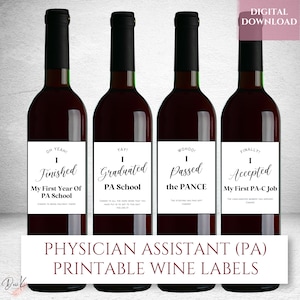 Puede incluir: Cuatro etiquetas de botella de vino imprimibles para una celebraci&oacute;n de graduaci&oacute;n de Asistente M&eacute;dico (PA). Las etiquetas presentan el texto "He terminado mi primer a&ntilde;o de la escuela de PA", "Me gradu&eacute; de la escuela de PA", "He aprobado el PANCE" y "He aceptado mi primer trabajo como PA-C".