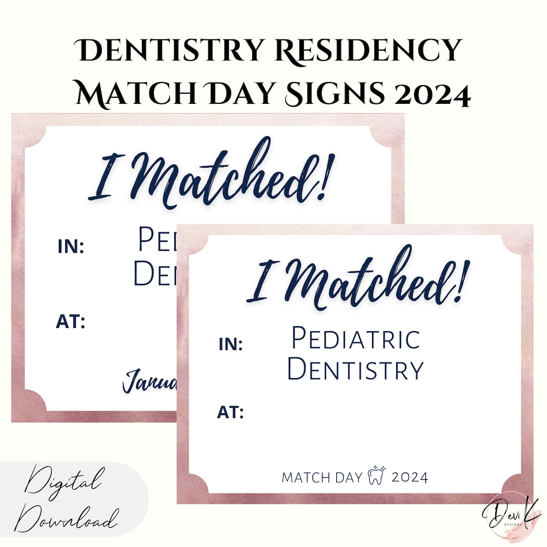 Dental Residency Match Day Signs 2024 i Matched Dental Fellowship