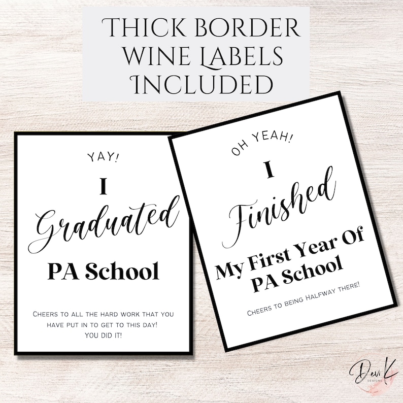Puede incluir: Dos etiquetas de botella de vino imprimibles con texto negro sobre fondo blanco. La primera etiqueta dice "YAY! I Graduated PA School" con el texto "CHEERS TO ALL THE HARD WORK THAT YOU HAVE PUT IN TO GET TO THIS DAY! YOU DID IT!" La segunda etiqueta dice "OH YEAH! I Finished My First Year Of PA School" con el texto "CHEERS TO BEING HALFWAY THERE!"