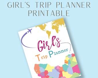 Girl’s Trip Planner Printable | Best Friends Vacation Journal | Road Trip Planner | Bachelorette Party Travel | Weekend Girls Trip