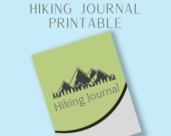 Hiking Journal Printable, Hiking Planner Journal, Hiking Trails Logbook, Outdoor Activity Record, Mountain Journal, Gifts for Hikers