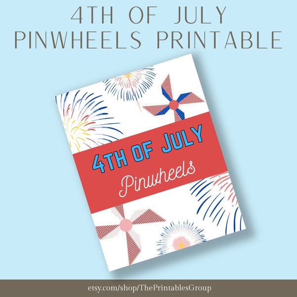 4th of July Pinwheels Printable | Patriotic Party Decorations | Independence Day Crafts | Fourth of July Pinwheels Party Celebration Decor