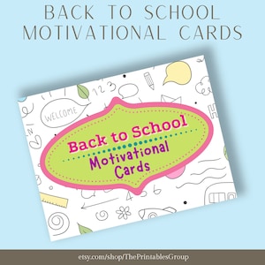 Back to School Motivational Cards Printable, Positive Affirmations for Kids, Student Encouragement, Inspirational Quotes, Teacher Resources