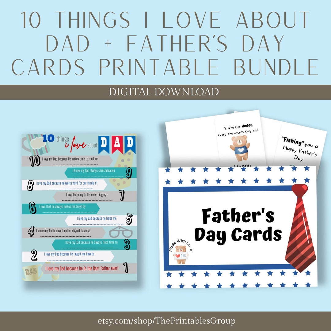10 Things I Love About Dad and Fathers Day Cards Printable Bundle