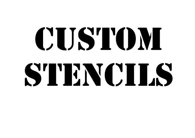 Custom Stencils Upto 15x30 none Adhesive Backing 