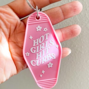Hot Girls Hit Curbs, Cute Motel Keychains, Motel Keychains Funny, Vintage Keychains, Gifts for her, Personalized Keychain, Bookish Keychain