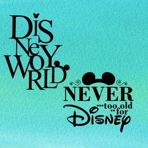 nunca demasiado viejo para mickey svg, reino mágico svg, epcot svg,