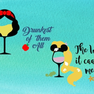 epcot svg, epcot png, snow white svg, rapunzel svg, tangled svg, the wine calls me svg, drunkest of them all svg