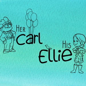 up svg, up png, carl frederickson svg, ellie svg, carl frederickson png, adventure is out there, his ellie, her carl