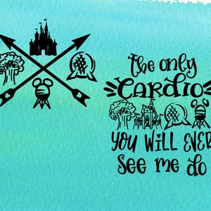 o único cardio que você vai me ver fazer, reino mágico svg, epcot svg, hollywood studios svg, reino animal svg