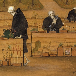 May include: A painting of three skeletons dressed in black robes tending to a garden. The skeletons are watering plants, weeding, and admiring flowers. The garden is made up of wooden planters and a variety of plants.