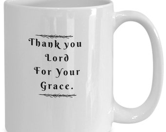 Christian mug, Thank You Lord for your Grace, White Ceramic Religious Mug, Bible Mug