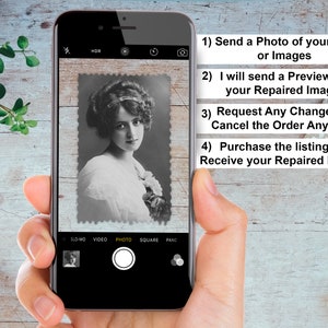 Pu&ograve; includere: Lo schermo di uno smartphone che mostra un servizio di restauro fotografico. I passaggi sono elencati: 1) Invia una foto della tua immagine o delle tue immagini, 2) Ti invier&ograve; un'anteprima della tua immagine riparata, 3) Richiedi eventuali modifiche o annulla l'ordine in qualsiasi momento, 4) Acquista l'elenco e ricevi la tua immagine riparata.
