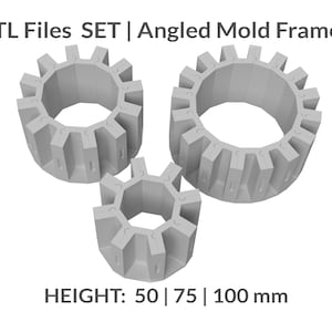 Könnte beinhalten: Drei graue Kunststoff-Formenrahmen mit abgeschrägten Seiten. Die Rahmen sind in Form von Zahnrädern mit unterschiedlicher Zähnezahl. Der Text "STL Files SET | Angled Mold Frames" und "HEIGHT: 50 | 75 | 100 mm" ist unterhalb der Rahmen sichtbar.