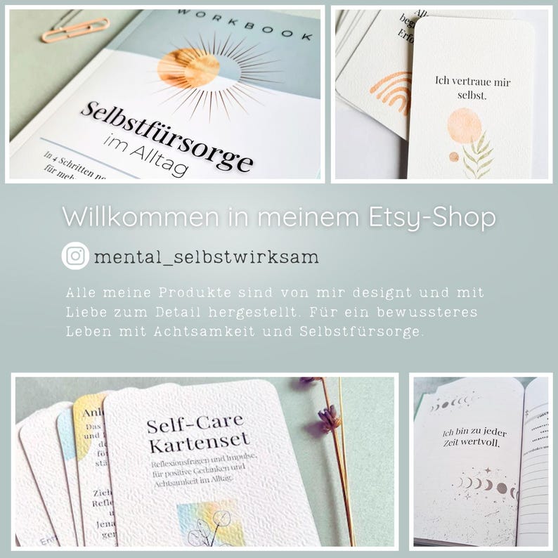 May include: A collection of self-care products, including a workbook titled "Selbstf&uuml;rsorge im Alltag" and a set of self-care cards. The cards feature watercolor illustrations and text. The image also includes the text "Willkommen in meinem Etsy-Shop" and the Instagram handle "mental_selbstwirksam".