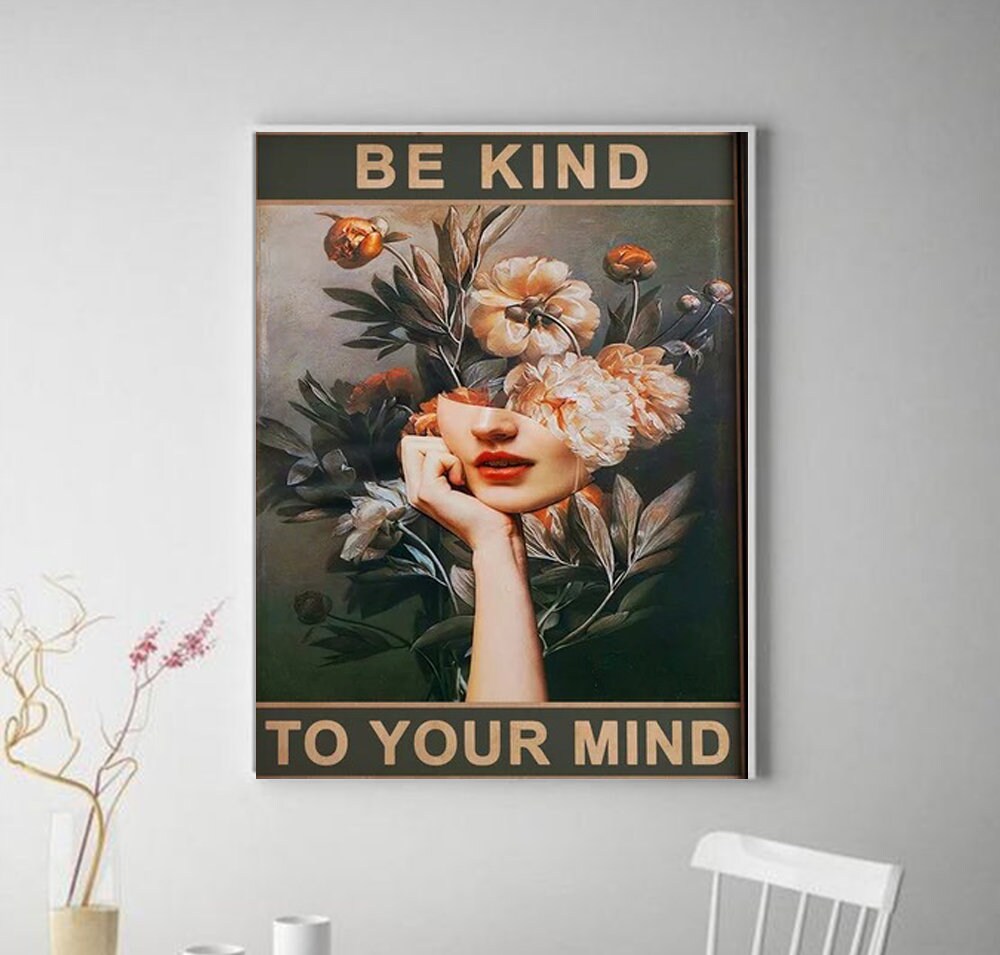 Be Kind To Your Mind Poster, Floral Poster