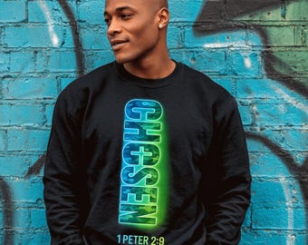 Christian Sweatshirt Design | Chosen 1 Peter 2:9 PNG (Digital Download)