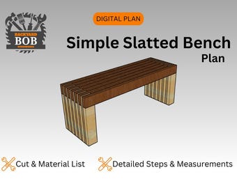 Simple Slatted Bench Build Plan / Bench Build Plan / Wood Bench / Digital Plans / Woodworking Plans / Build Plans / DIY