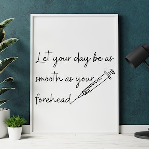 Botox Wall Decor, Printable Wall Art, Digital Download, Smooth as your front, Botox Art, Estthetician Wall Print, Botox Party Decor
