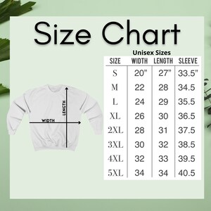 May include: Size chart for unisex sweatshirts with measurements in inches for width, length, and sleeve length. Sizes range from S to 5XL.