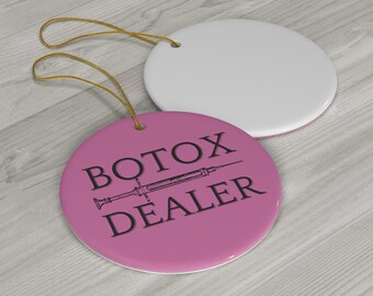 Botox Ornament, Botox Christmas Gift, Botox Dealer, Gift for her, gift for Botox, Injector Gift, Christmas Gift, Gift for Nurse, Cosmetic