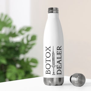 Botox Dealer Water Bottle, Gift for Botox, Beauty Brains Botox, Botox Tumbler, Gift for Injector, Nurse Dermo PA , Gift for Boss