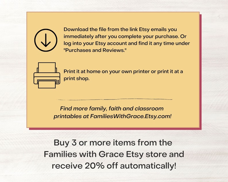 Download the file from Etsy and print the notes. Also, buy 3 or more items from the Families with Grace Etsy store and receive 20% off automatically!