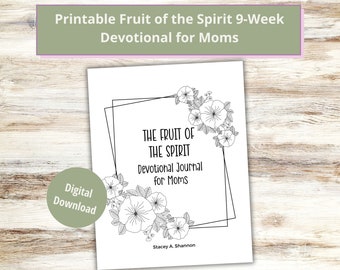 Fruit of the Spirit Devotional Journal for Moms: 9-Week Bible Study (Digital Download)