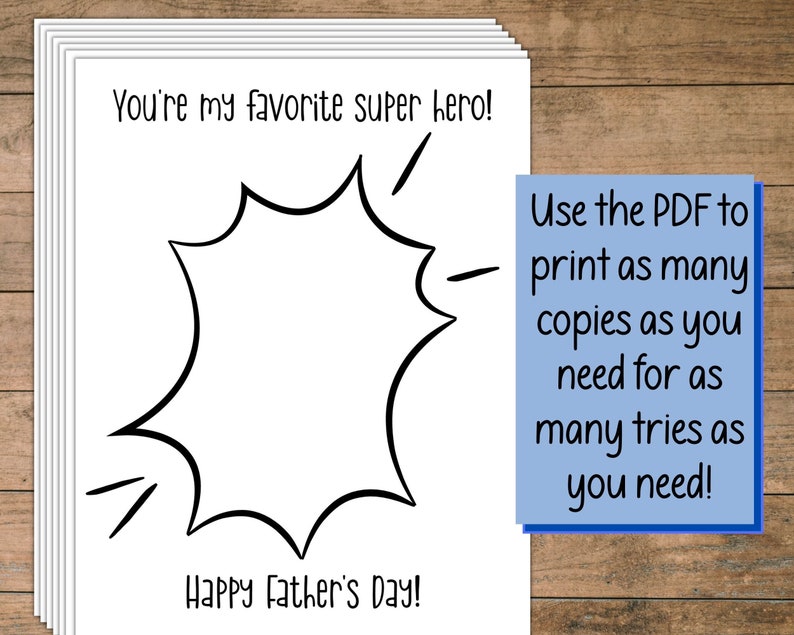 Peut inclure: Une carte de f&ecirc;te des p&egrave;res imprimable avec une bulle de dialogue et le texte "You're my favorite super hero! Happy Father's Day!" Le texte "Use the PDF to print as many copies as you need for as many tries as you need!" est dans un encadr&eacute; bleu.