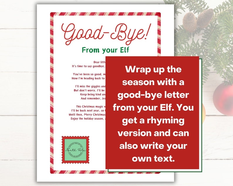 Wrap up the season with a good-bye letter from your Elf. You get a rhyming version and can also write your own text.