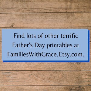 Peut inclure: Un rectangle bleu avec du texte blanc sur un fond en bois. Le texte dit "Find lots of other terrific Father's Day printables at FamiliesWithGrace.Etsy.com."