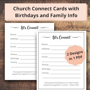 May include: Two printable designs for "Let's Connect" cards. Each card has fields for name, address, email, phone, birthday, and family. The cards include the quote "How good and pleasant it is when God's people live together in unity!" - Psalm 133:1.
