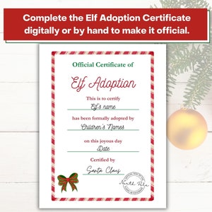 Complete the Elf Adoption Certificate digitally or by hand to make it official.