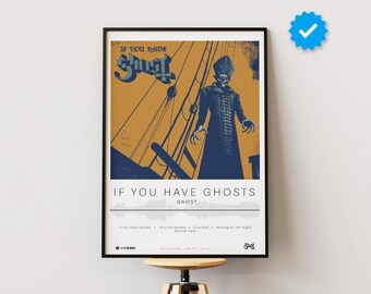 Ghost Poster | If You Have Ghosts Poster | Album Poster Prints | Wall Decor Posters | Album Cover | Metal Music Poster