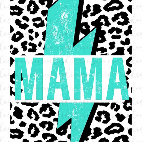 TURQUOISE Mama Bolt PNG *Grunge* *Leopard*