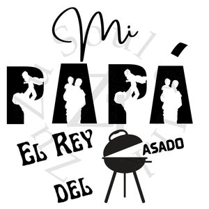 Mi papa el rey del asado fichier SVG, fichier SVG numérique fête des pères